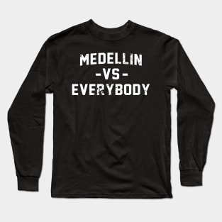 Medellin Vs Everybody Vintage Distressed Long Sleeve T-Shirt